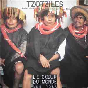 Tzotziles - Psalms, Stories And Music flac download