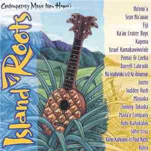Various - Island Roots Contemporary Music From Hawaii flac download