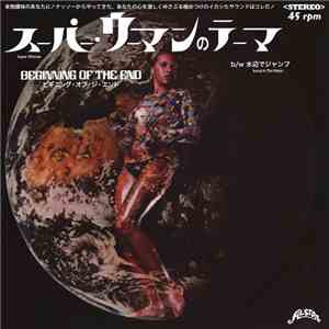 Beginning Of The End - スーパー・ウーマンのテーマ = Super Woman flac download