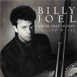 Billy Joel - You're Only Human (Second Wind) flac download