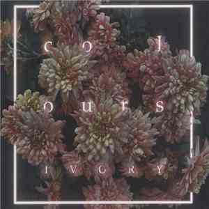 Colours  - Ivory flac download
