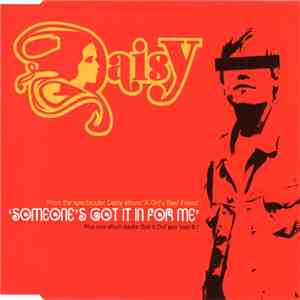 Daisy  - Someone's Got It In For Me flac download