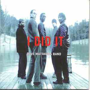 Dave Matthews Band - I Did It flac download