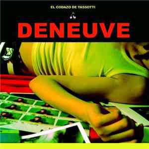Deneuve  - El Codazo De Tassotti flac download