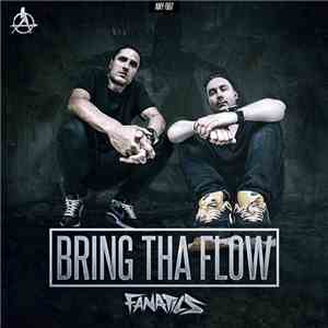 Fanatics  - Bring Tha Flow flac download