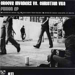Groove Invaderz vs. Christian Vila - Fusion EP flac download