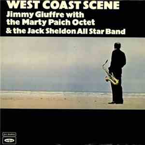 Jimmy Giuffre With The Marty Paich Octet & The Jack Sheldon All Star Band - West Coast Scene flac download