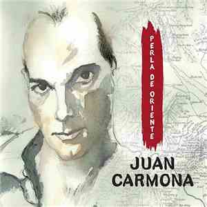 Juan Carmona  - Perla de Oriente flac download