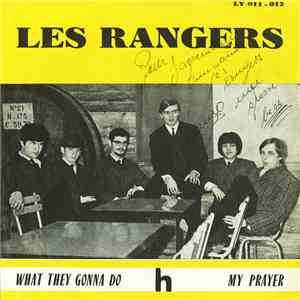 Les Rangers  - What They Gonna Do / My Prayer flac download