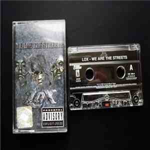 LOX - We Are The Streets flac download