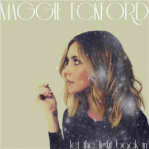 Maggie Eckford - Let The Light Back In flac download