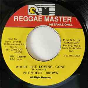 Prezident Brown - Where The Loving Gone flac download