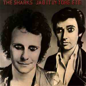 Sharks  - Jab It In Yore Eye flac download