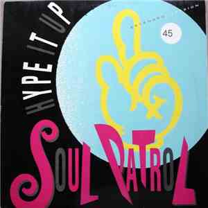 Soul Patrol - Hype It Up flac download
