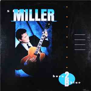 Steve Miller - Born 2B Blue flac download
