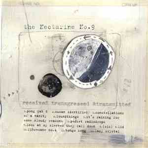 The Nectarine No.9 - Received Transgressed & Transmitted flac download