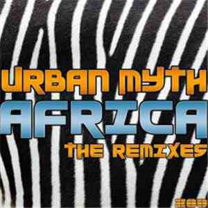 Urban Myth  - Africa (The Remixes) flac download