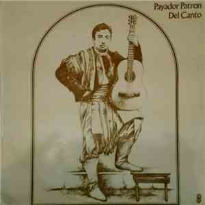 Victor Velázquez, Argentino Luna, Alberto Merlo - Payador Patron Del Canto flac download