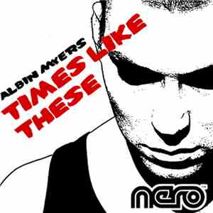 Albin Myers - Times Like These flac download