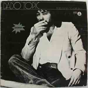 Dado Topić - Šaputanje Na Jastuku flac download