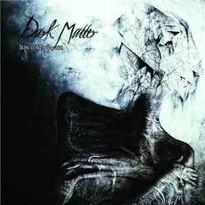 Dark Matter  - How Cold Is The Sun flac download