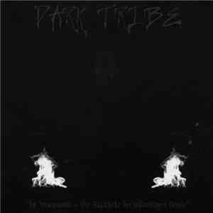 Dark Tribe - In Jeraspunta - Die Rückkehr Der Tollwütigen Bestie flac download