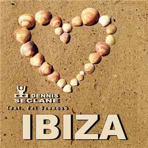 Dennis Seclane Feat Yvi Szoncsò - Ibiza flac download