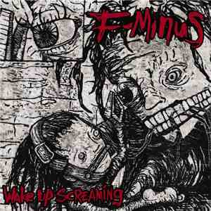 F-Minus - Wake Up Screaming flac download