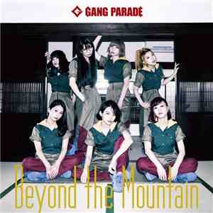 Gang Parade - Beyond The Mountain flac download