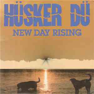 Hüsker Dü - New Day Rising flac download