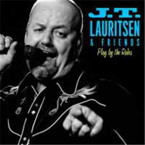 J. T. Lauritsen & Friends - Play By The Rules flac download
