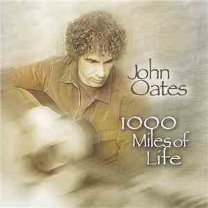 John Oates - 1000 Miles Of Life flac download