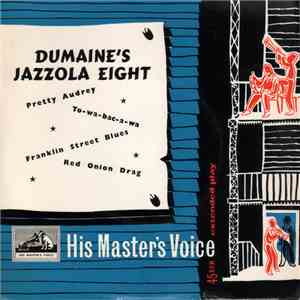 Louis Dumaine's Jazzola Eight - Dumaine's Jazzola Eight flac download