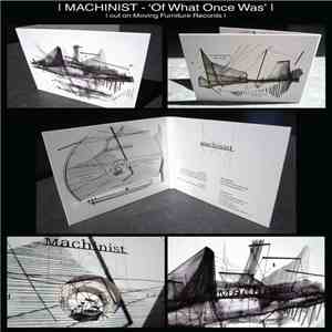Machinist  - Of What Once Was flac download