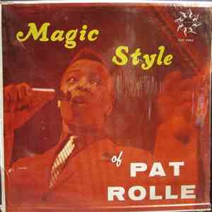 Pat Rolle - Magic Style Of Pat Rolle flac download