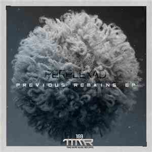 Perplexad - Previous Remains EP flac download