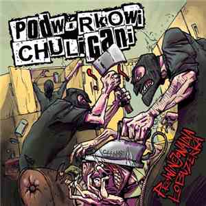 Podwórkowi Chuligani - Prowincjonalna Łobuzerka flac download