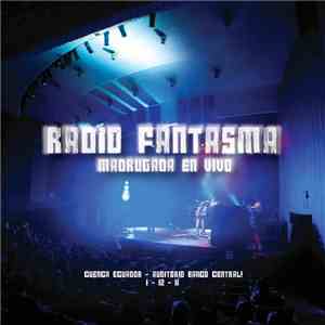 Radio Fantasma - Madrugada En Vivo flac download