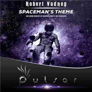 Robert Vadney - Spaceman's Theme flac download