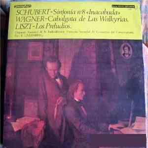 Schubert / Wagner / Liszt, Edouard Lindenberg, Orquesta Nacional De La Radio Difusion Francesa, Sociedad De Conciertos Del Conservatorio - Sinfonia Nº8 "Inacabada" / Cabalgata De Las Valkyrias / Los Preludios flac download
