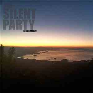 The Silent Party - Dead October flac download