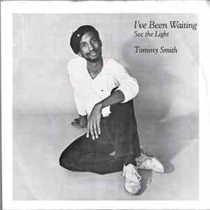 Tommy Smith  - I've Been Waiting / See The Light flac download