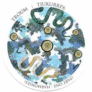 Troum - Tjukurrpa (Part One: Harmonies) flac download