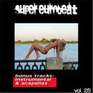 Vibration All Stars - Supereurobeat (Vol. 25) flac download