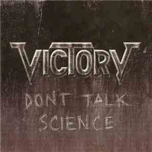 Victory  - Don't Talk Science flac download
