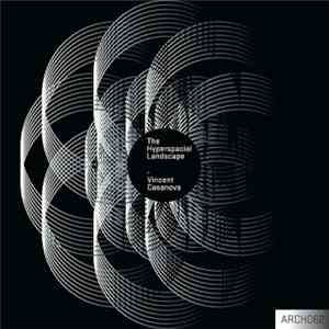 Vincent Casanova - The Hyperspacial Landscape flac download