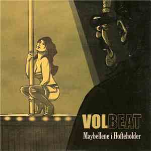 Volbeat - Maybellene I Hofteholder flac download