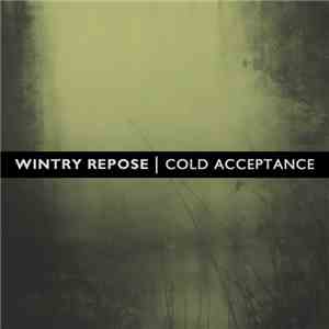 Wintry Repose - Cold Acceptance FLAC download