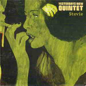 Yesterdays New Quintet - Stevie flac download
