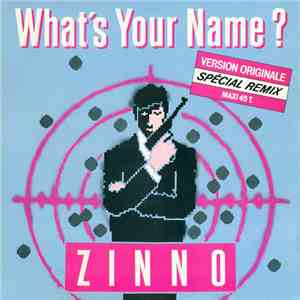 Zinno - What's Your Name (Version Originale Spécial Remix) flac download